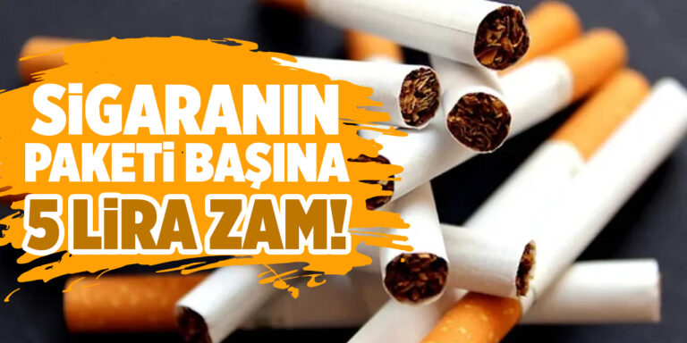 Sigaranın paketi başına 5 lira zam!